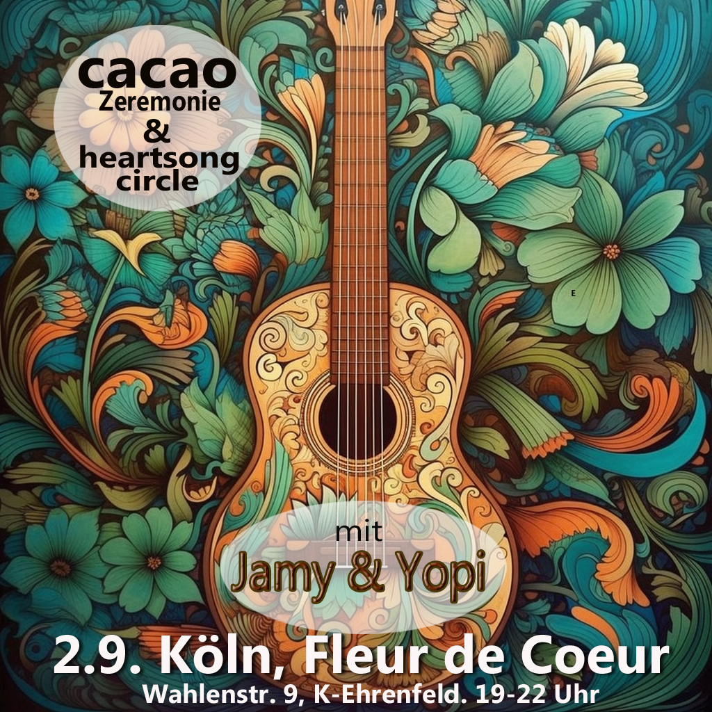 Cacao-Zeremonie & Heartsong Circle mit Jamy & Yopi