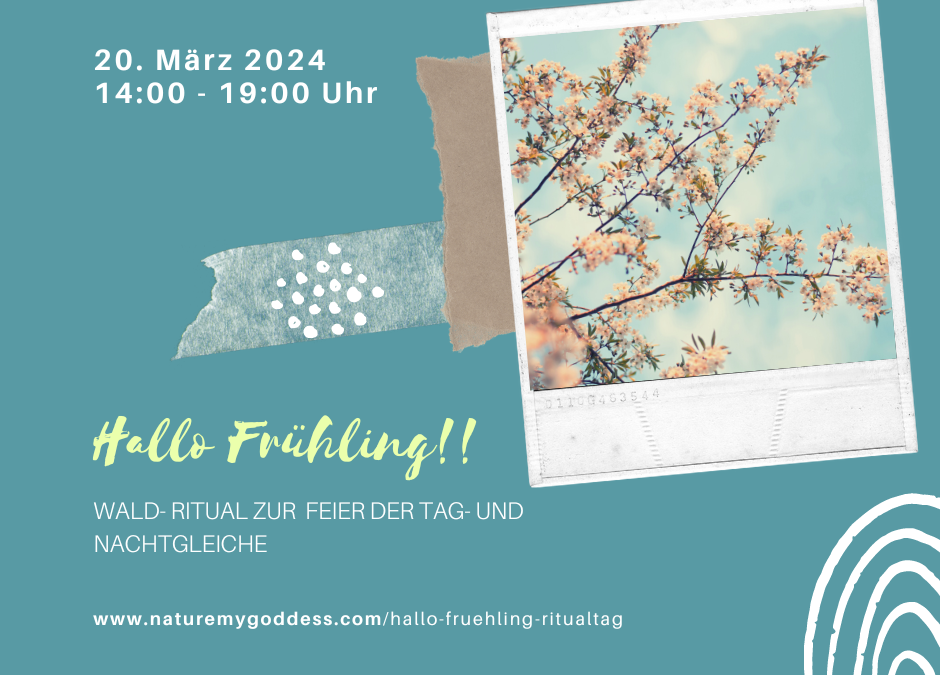 Hallo Frühling – Wald-Ritualtag zur Tag-und Nachtgleiche am 20.März 2024