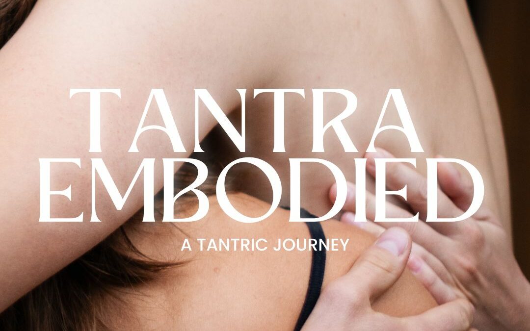 Tantra Embodied