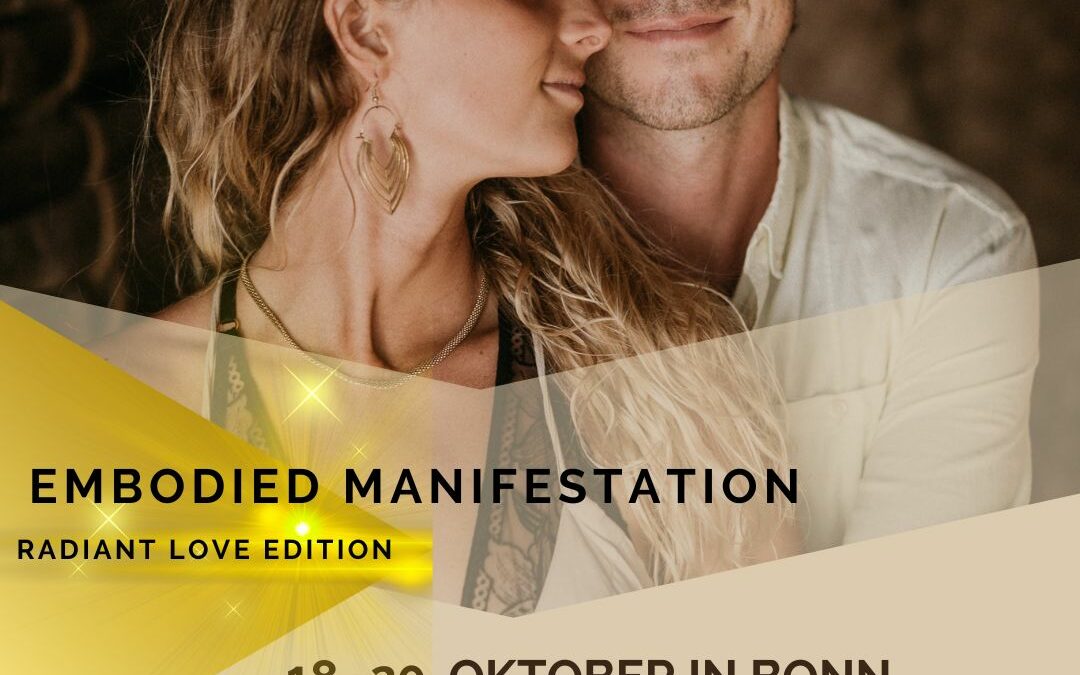 Embodied Manifestation Retreat – Radiant Love Edition