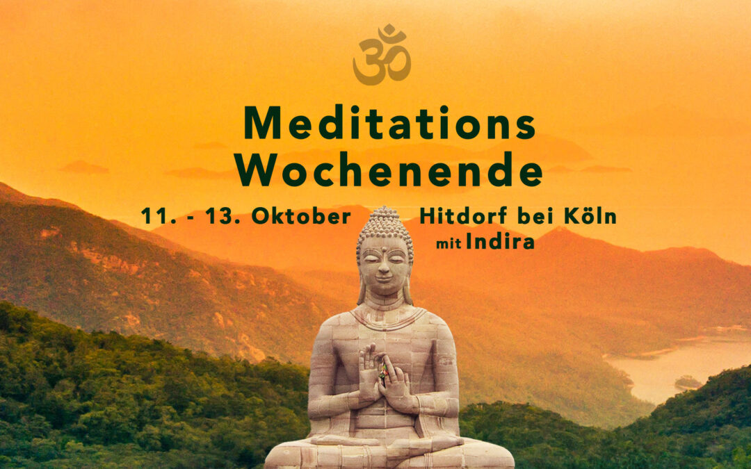 Meditationswochenende mit Indira